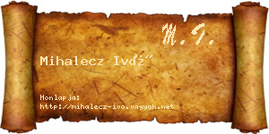 Mihalecz Ivó névjegykártya